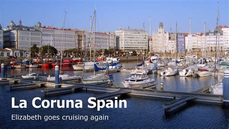 cruising la coruña|La Coruna, Spain, in a Day as a Cruise Ship Visitor